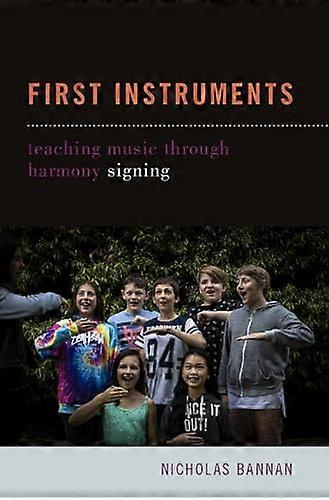 First Instruments: Teaching Music Through Harmony Signing