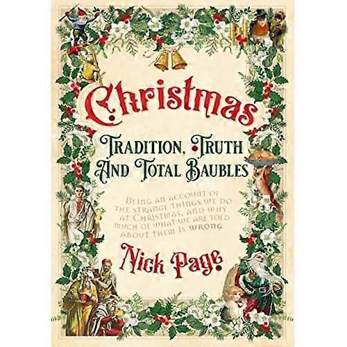 Christmas: Tradition, Truth and Total Baubles