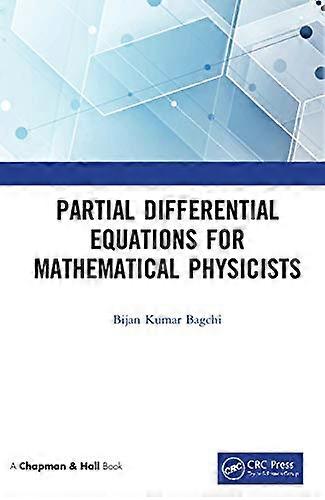 Partial Differential Equations for Mathematical Physicists