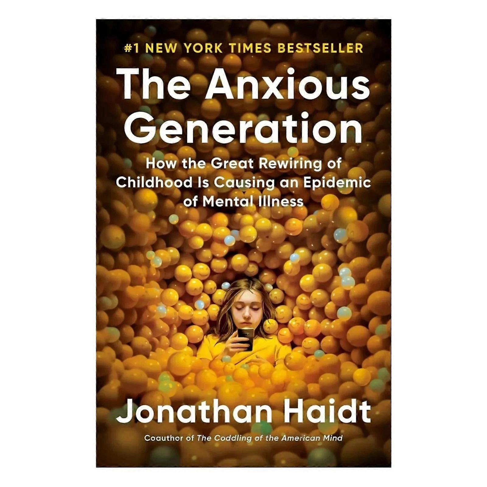 Livre le plus vendu de la g��n��ration Anxious, ��dition anglaise, New York Times, pour la sant�� mentale des adolescents, psychologie num��rique