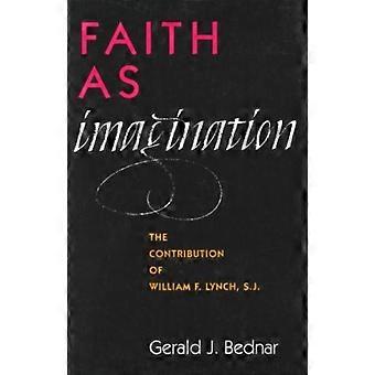 Fé como Imaginação: A Contribuição de William F. Lynch S.J. - Gerald J. Bednar
