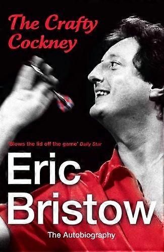 Eric Bristow - omaelämäkerran: ovela Cockney