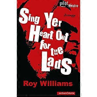 Canta Yer Hearts Out for the Lads (Modern Plays) (Modern Plays)