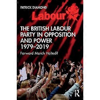Det britiske arbeiderpartiet - i opposisjon og makt - 1979 - 2019: Fremovermarsj - stoppet?
