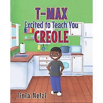 T-Max Excited to Teach You Creole
