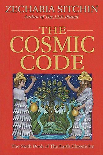 The Cosmic Codes (Earth Chronicles)