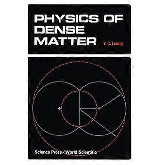 Physics Of Dense Matter