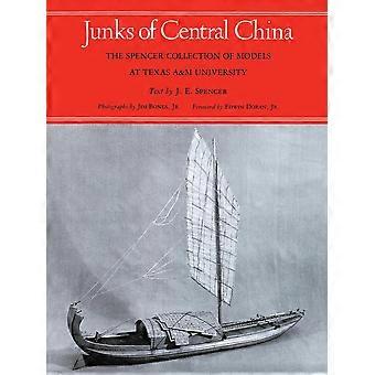 Junks Of Central China The Spencer Collection Of Models At Texas A&m University - Texas A&M University Press - Paperback - en Book