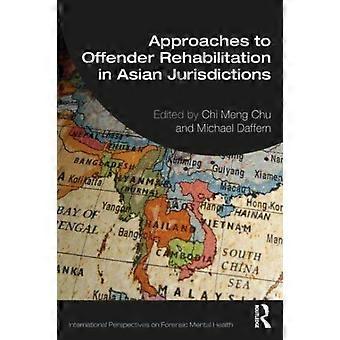 Abordagens para a Reabilitação de Infratores em Jurisdições Asiáticas - Taylor & Francis Ltd - Brochura - livro em inglês