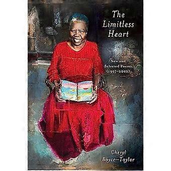 The Limitless Heart New And Selected Poems 1997-2022 - Cheryl Boyce-Taylor - Hardcover - en Book