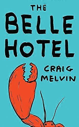 The Belle Hotel - Craig Melvin