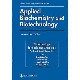 Biotechnology for fuels and chemicals the twenty-fourth symposium