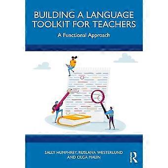 Building A Language Toolkit For Teachers A Functional Approach - Sally Humphrey