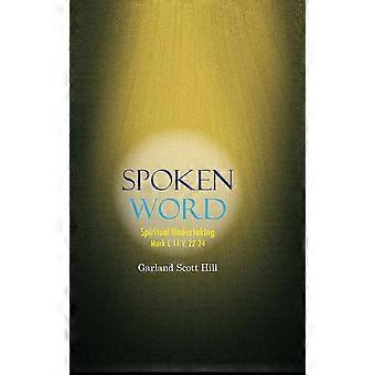 Empreendimento Espiritual da Palavra Falada - Garland Scott Hill - Capa Dura - Livro em Inglês