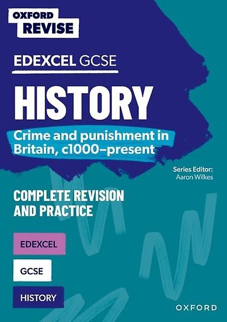 Oxford Revise Gcse Edexcel History Crime And Punishment In Britain C1000present by Kat OConnor Paperback Book