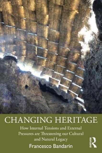Changing Heritage by Francesco Architect and Planner. Bandarin Paperback
