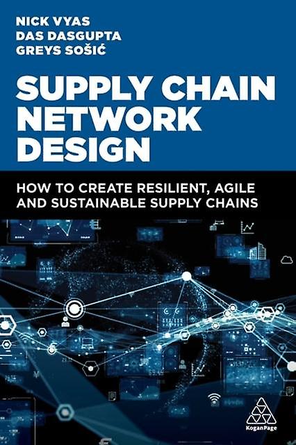 Supply Chain Network Design by Professor Greys Sosic Paperback