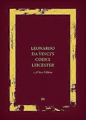 Leonardo da Vinci's Codex Leicester: A New Edition