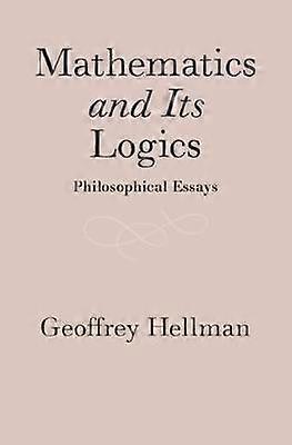 Mathematics and Its Logics