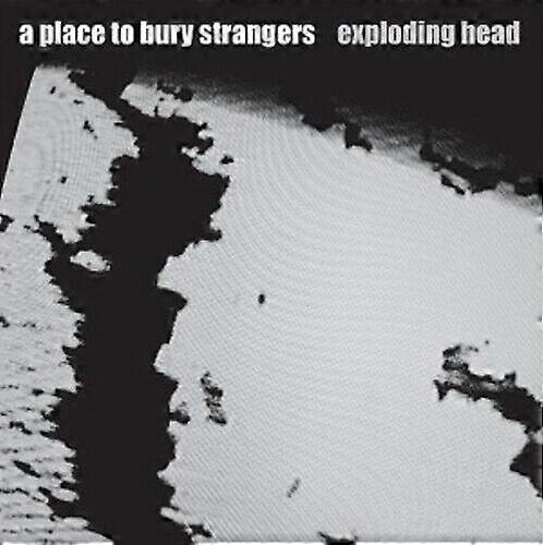 Een plek om vreemden te begraven Exploding Head CD (2009)