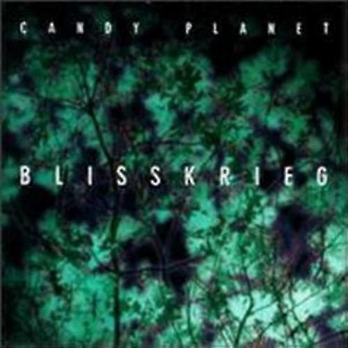 Candy Planet Blisskrieg CD