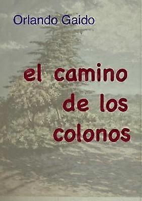 El camino de los colonos