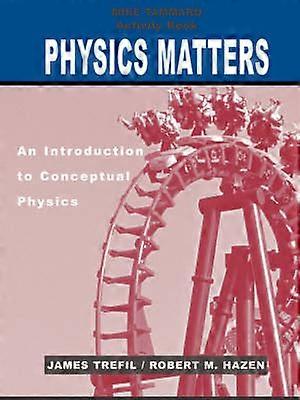 Activity Book to accompany Physics Matters: An Introduction to Conceptual Physics 1e