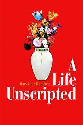 A Life Unscripted