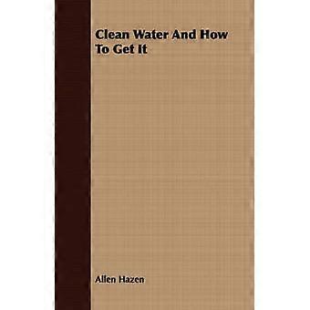 Clean Water And How To Get It