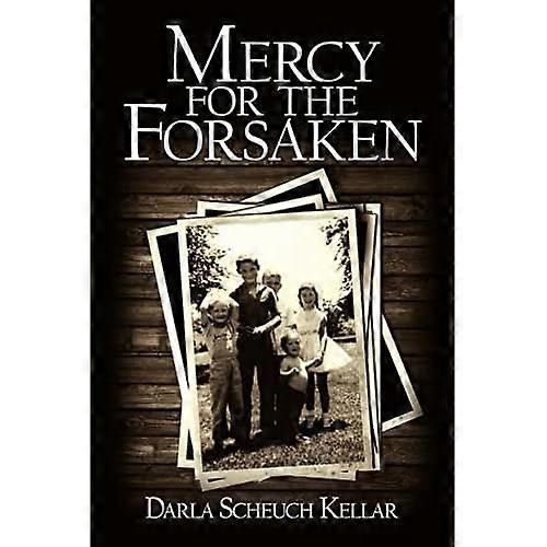 Mercy for the Forsaken