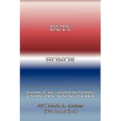 Duty. Honor. for My Country