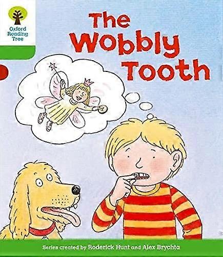 Oxford Reading Tree: Level 2: More Stories B: The Wobbly Tooth