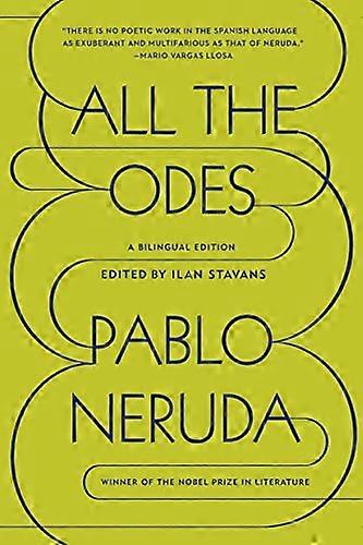 All the Odes: A Bilingual Edition