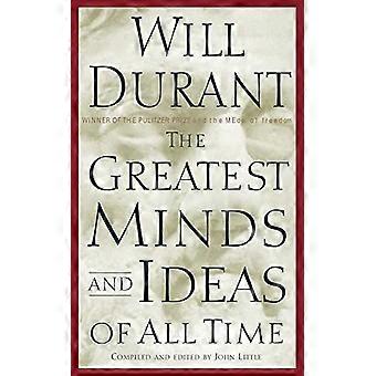 The Greatest Minds and Ideas of All Time