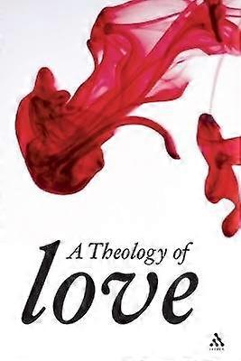 A Theology of Love