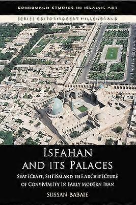 Isfahan and its Palaces