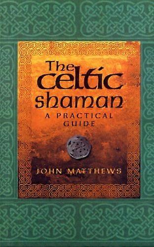 The Celtic Shaman