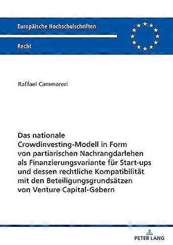 Das Nationale Crowdinvestingmodell In Form Von Partiarischen Nachrangdarlehen Al by Raffael Cammareri Paperback