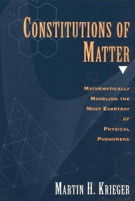 Constitutions Of Matter by Martin H. Krieger Paperback