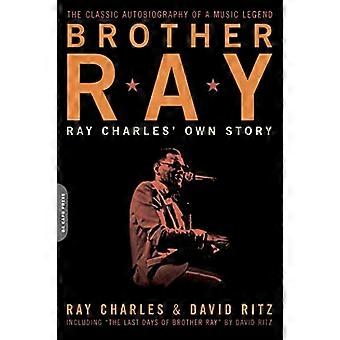 Broeder Ray: Ray Charles ' eigen verhaal