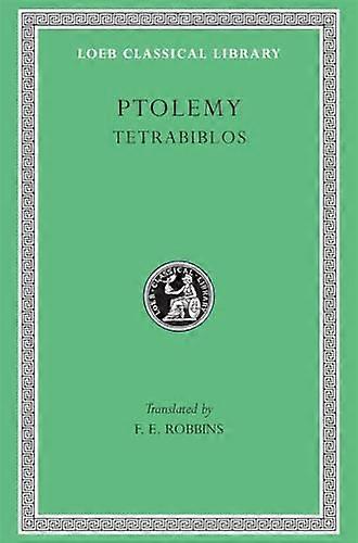 Tetrabiblos: Oder Vierparteien (Loeb Classical Library)