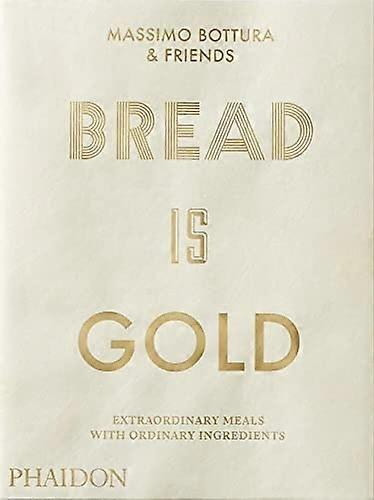 Bread Is Gold