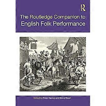 De Routledge Companion to English Folk Performance (Routledge Companions)