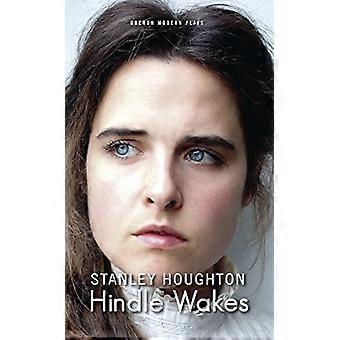 Hindle Wakes (Oberon Modern Plays)