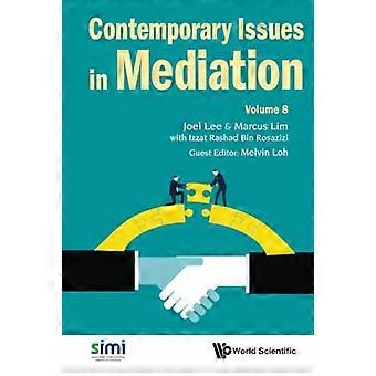 Zeitgenössische Fragen der Mediation - Band 8