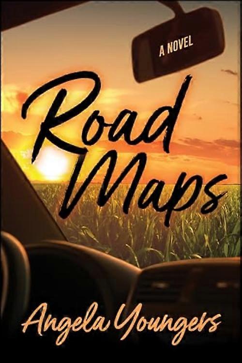 Road Maps : a Novel