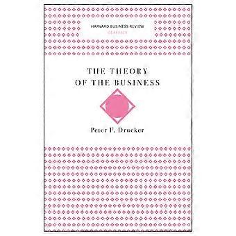 The Theory Of The Business Harvard Business Review Classics - Peter F. Drucker - Paperback - en Book