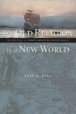 Old Religion in a New World