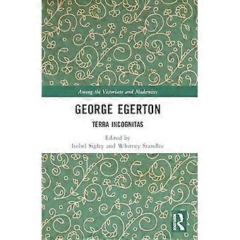 George Egerton Terra Incognitas