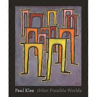 Paul Klee Other Possible Worlds